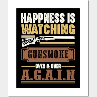 Happiness Is Watching Gunsmoke Over And Over Again Cowboys Posters and Art